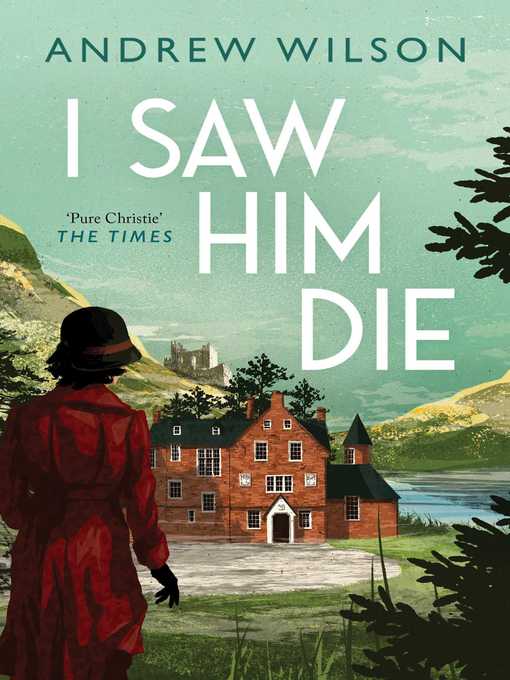 Title details for I Saw Him Die by Andrew Wilson - Wait list